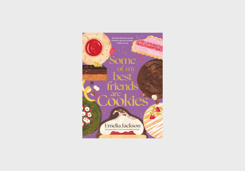 Some of My Best Friends Are Cookies by Emelia Jackson