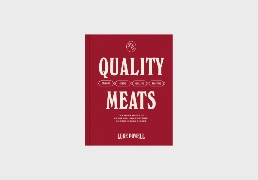 Quality Meats by Luke Powell