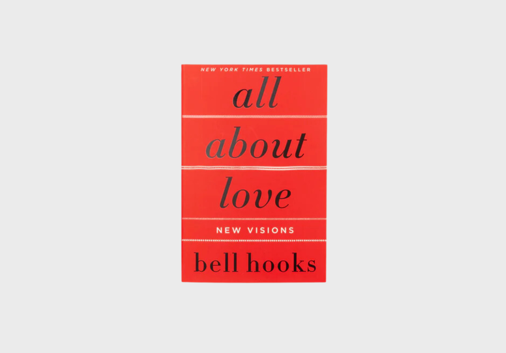 All About Love: New Visions – Bell Hooks